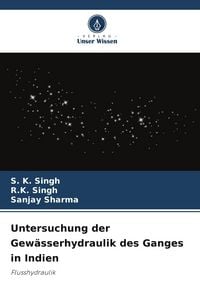 Produktbild: Untersuchung der Gew&auml;sserhydraulik des Ganges in Indien