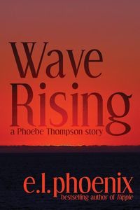 Produktbild: Wave Rising: A Phoebe Thompson Story