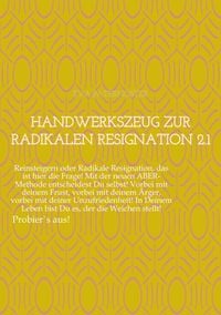 Produktbild: Handwerkszeug zur RADIKALEN RESIGNATION 2.1