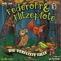 Produktbild: Federohr und Flitzepfote 6 - Die verflixte Falle