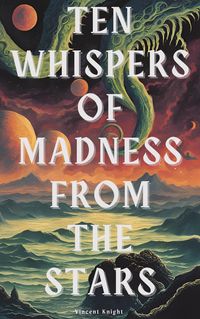 Produktbild: Ten Whispers of Madness From The Stars
