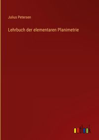Produktbild: Lehrbuch der elementaren Planimetrie