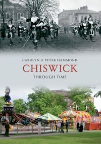 Produktbild: Hammond, C: Chiswick Through Time