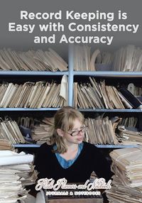 Produktbild: Record Keeping is Easy with Consistency and Accuracy
