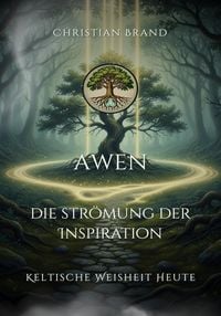 Produktbild: AWEN: Die Str&ouml;mung der Inspiration