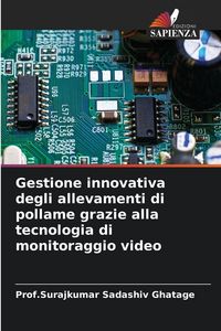 Produktbild: Gestione innovativa degli allevamenti di pollame grazie alla tecnologia di monitoraggio video