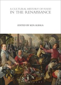 Produktbild: A Cultural History of Food in the Renaissance