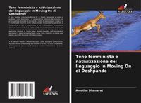 Produktbild: Tono femminista e nativizzazione del linguaggio in Moving On di Deshpande