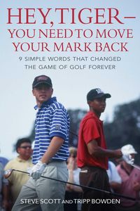 Produktbild: Hey, Tiger-You Need to Move Your Mark Back