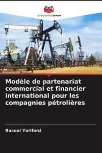 Produktbild: Mod&egrave;le de partenariat commercial et financier international pour les compagnies p&eacute;troli&egrave;res