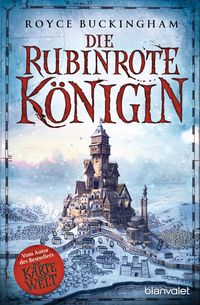 Bild vom Artikel Die rubinrote Königin / Kartograph Bd. 3 vom Autor Royce Buckingham