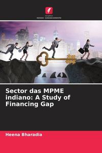 Produktbild: Sector das MPME indiano: A Study of Financing Gap