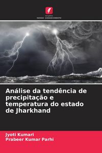 Produktbild: An&aacute;lise da tend&ecirc;ncia de precipita&ccedil;&atilde;o e temperatura do estado de Jharkhand