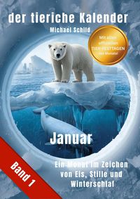 Produktbild: Der tierische Kalender-Band 1 Januar