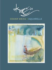 Produktbild: Oskar Weiss - Aquarelle