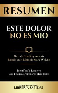 Produktbild: Resumen De Este Dolor No Es Mio
