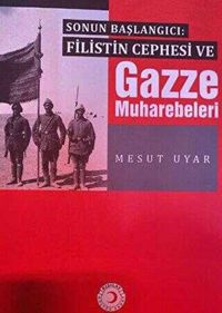 Produktbild: Sonun Baslangici Filistin Cephesi ve Gazze Muharebeleri