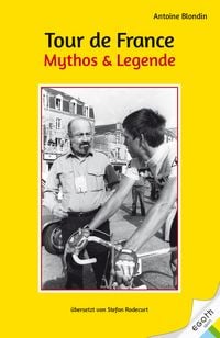 Produktbild: Tour de France. Mythos & Legende