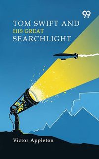 Produktbild: Tom Swift And His Great Searchlight
