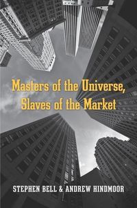 Produktbild: Bell, S: Masters of the Universe, Slaves of the Market