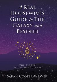 Produktbild: A Real Housewives Guide to The Galaxy and Beyond
