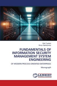 Produktbild: FUNDAMENTALS OF INFORMATION SECURITY MANAGEMENT SYSTEM ENGINEERING