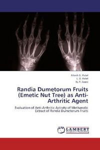 Produktbild: Patel, R: Randia Dumetorum Fruits (Emetic Nut Tree) as Anti-