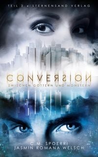 Produktbild: Conversion (Band 2): Zwischen G&ouml;ttern und Monstern