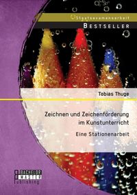 Produktbild: Zeichnen und Zeichenf&ouml;rderung im Kunstunterricht: Eine Stationenarbeit