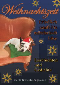 Produktbild: Weihnachtszeit friedlich sanft bis m&ouml;rderisch b&ouml;se