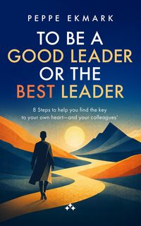 Produktbild: To Be a Good Leader or the Best Leader