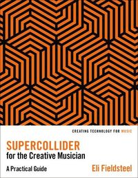 Produktbild: SuperCollider for the Creative Musician