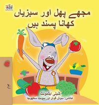Produktbild: I Love to Eat Fruits and Vegetables (Urdu Children's Book)