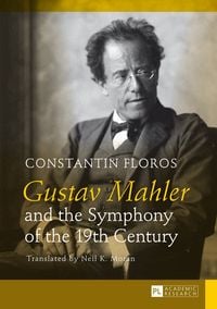 Produktbild: Gustav Mahler and the Symphony of the 19th Century