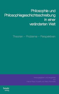 Produktbild: Philosophie und Philosophiegeschichtsschreibung in einer ver&auml;nderten Welt