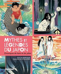 Produktbild: Mythes et l&eacute;gendes du Japon. Chroniques de kami et de yokai