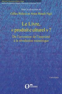 Produktbild: Le livre, &quote;produit culturel&quote; ? - de l'invention de l'imprime