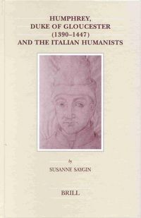 Produktbild: Humphrey, Duke of Gloucester (1390-1447) and the Italian Humanists