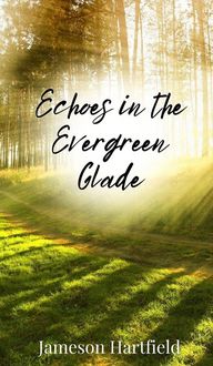 Produktbild: Echoes in the Evergreen Glade