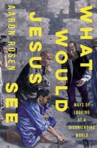 Produktbild: What Would Jesus See