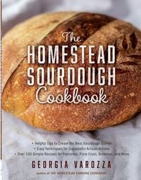 Produktbild: The Homestead Sourdough Cookbook