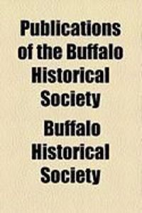 Produktbild: Publications of the Buffalo Historical Society