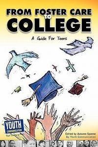 Produktbild: From Foster Care to College: A Guide for Teens