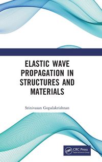 Produktbild: Elastic Wave Propagation in Structures and Materials