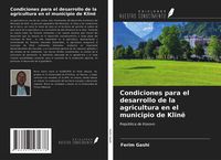 Produktbild: Condiciones para el desarrollo de la agricultura en el municipio de Klin&euml;