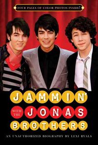 Produktbild: Jammin' with the Jonas Brothers: An Unauthorized Biography