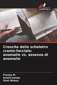Produktbild: Crescita dello scheletro cranio-facciale: anomalie vs. assenza di anomalie