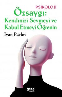 Produktbild: &Ouml;zsaygi Kendinizi Sevmeyi ve Kabul Etmeyi &Ouml;grenin