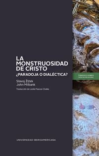 Produktbild: La monstruosidad de Cristo: &iquest;paradoja o dial&eacute;ctica?