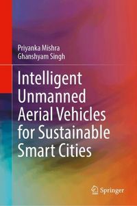 Produktbild: Intelligent Unmanned Aerial Vehicles for Sustainable Smart Cities